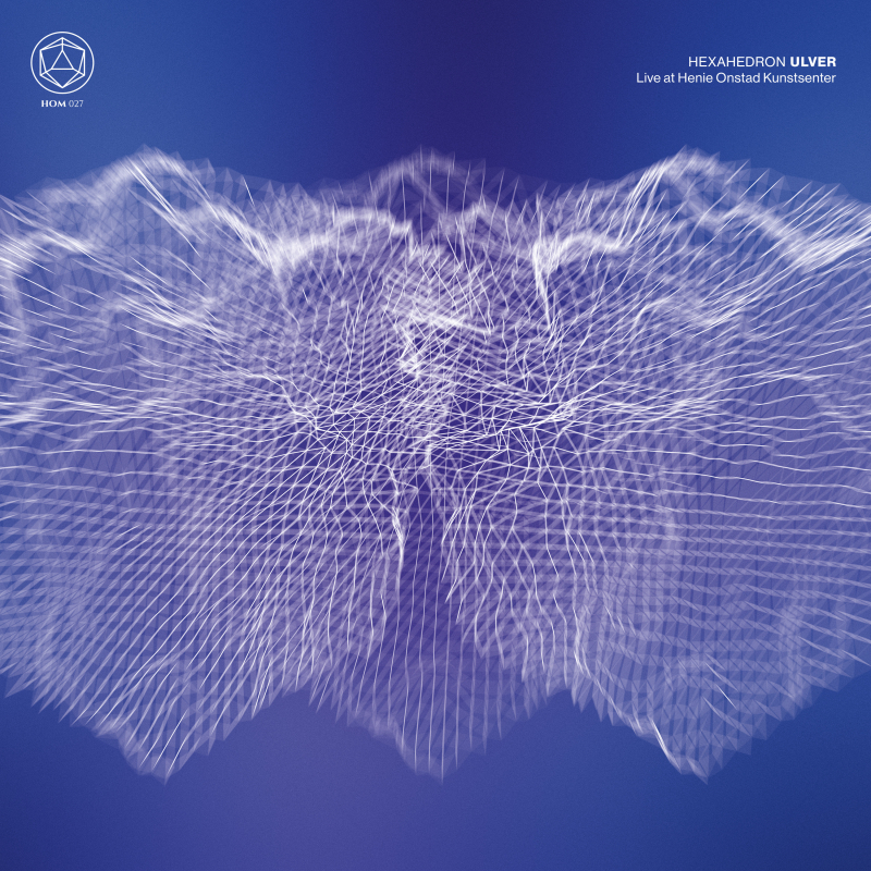 Ulver - Hexahedron - Live at Henie Onstad Kunstsenter Vinyl 2-LP Gatefold  |  Blue transparent